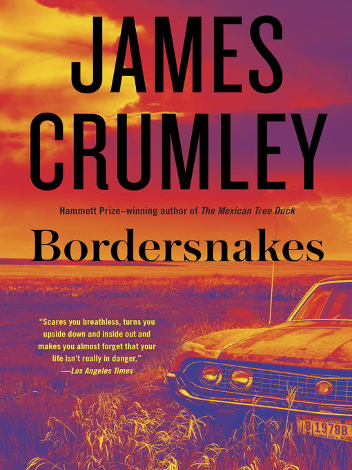 Title details for Bordersnakes by James Crumley - Wait list